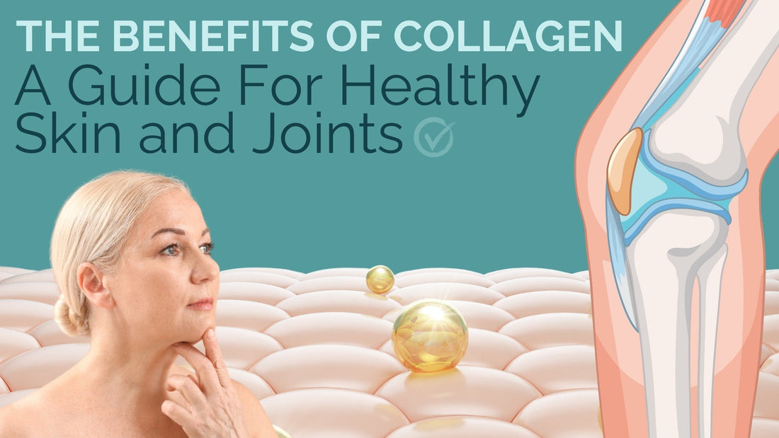 Is Collagen The Best Supplement for Skin & Joint Health? (A Guide For Healthy Skin and Joints)