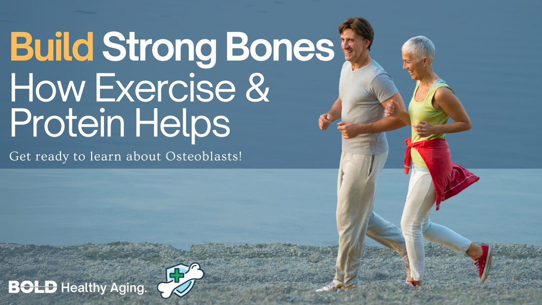 How Exercise & Protein Builds Strong Bones